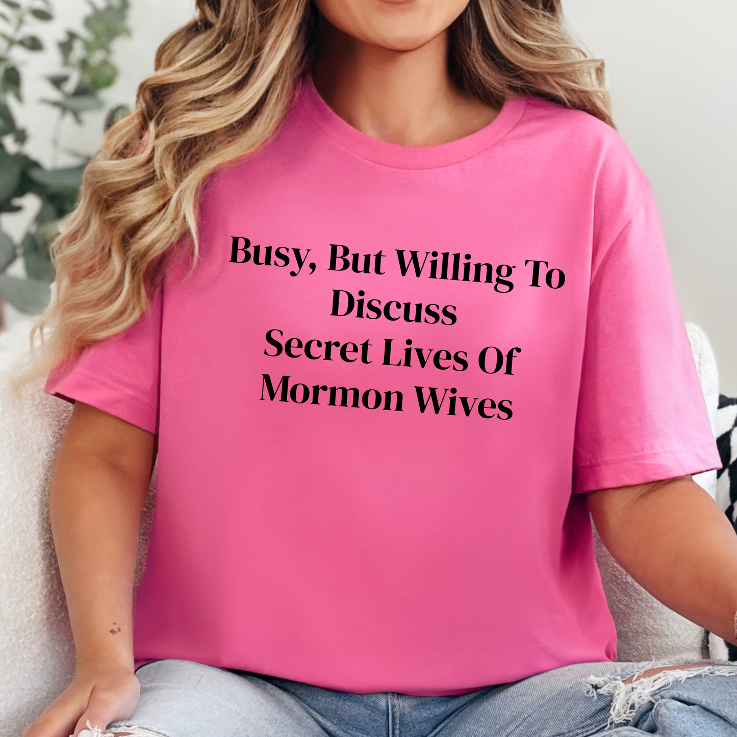 Busy, Secret Lives of Mormon Wives Graphic Tee