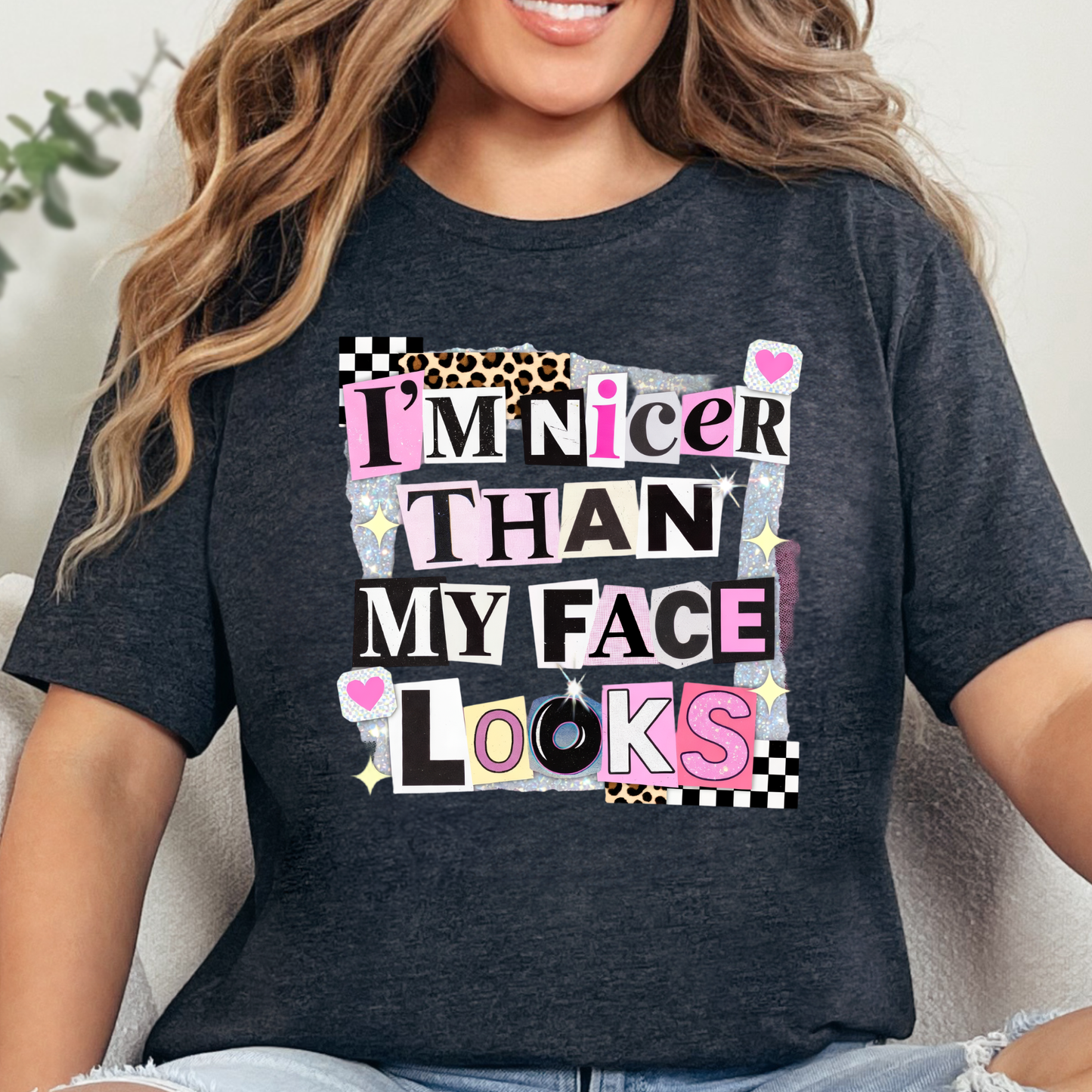 I'm Nicer Than My Face Graphic Tee