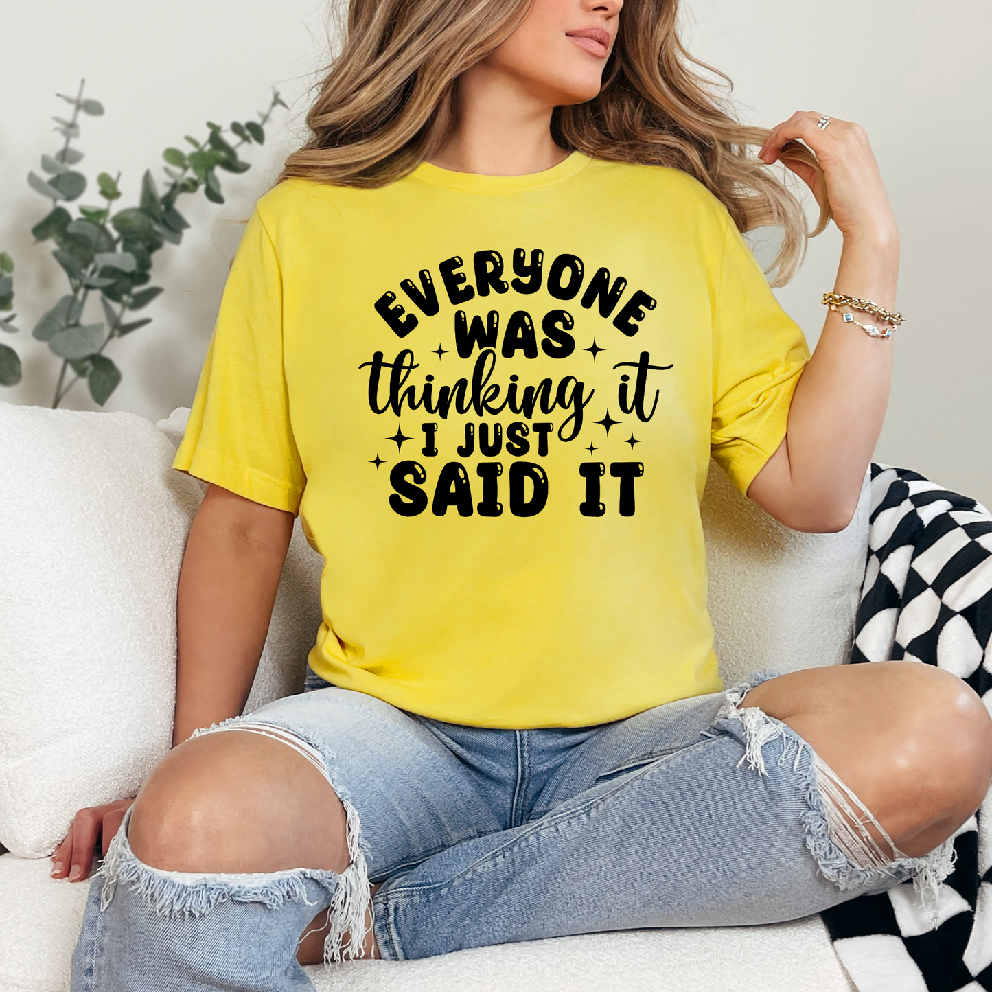 Everyone Was Thinking It Graphic Tee