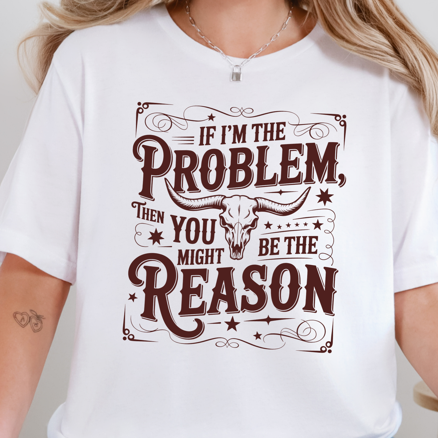 If I'm The Problem Graphic Tee