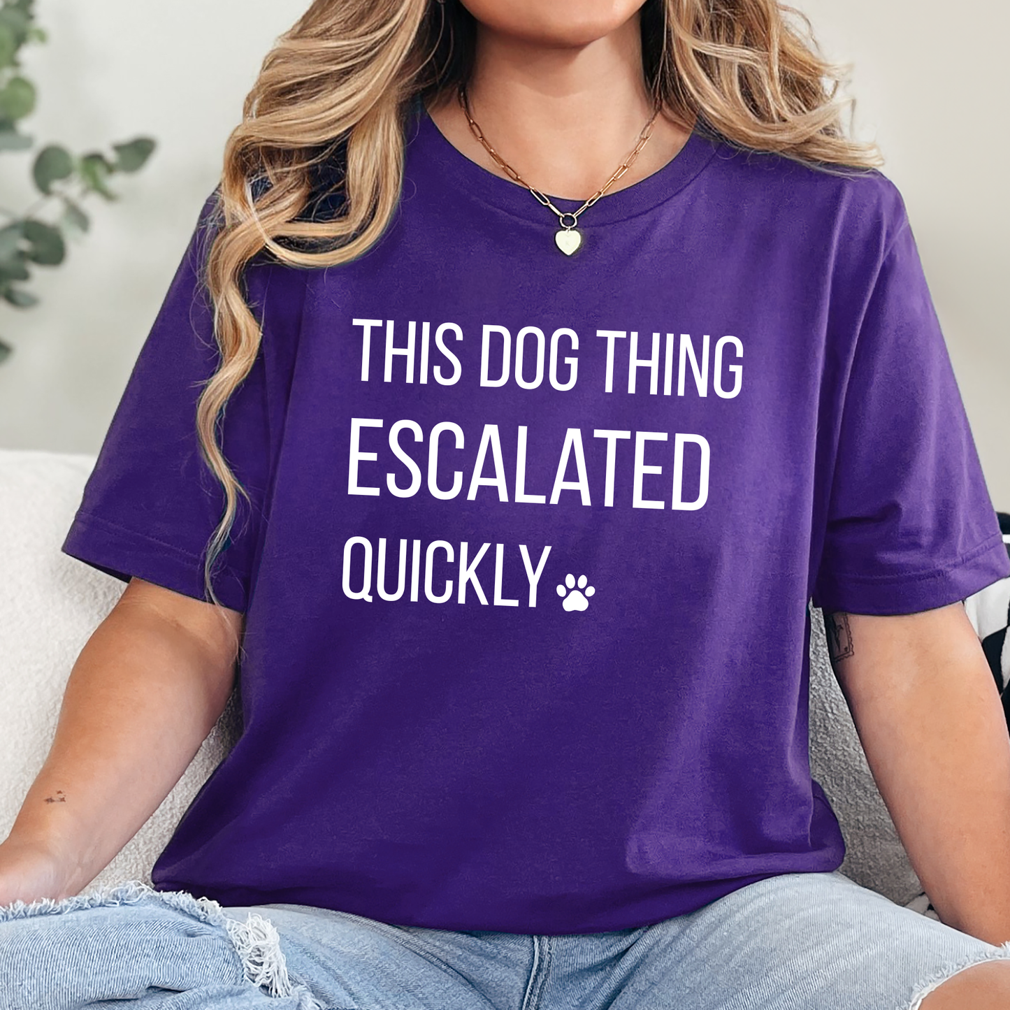 This Dog Thing Escalated Quickly Graphic Tee