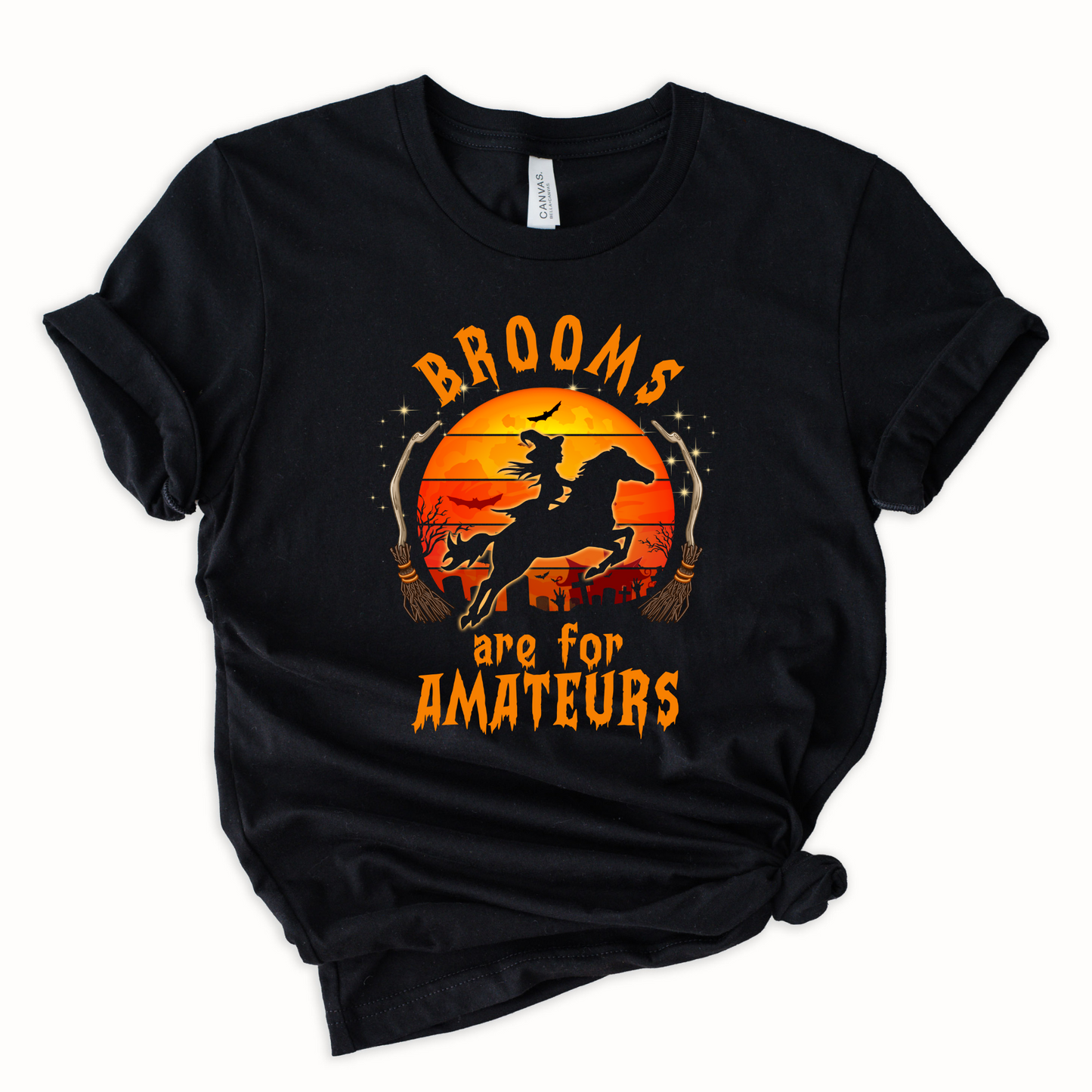Brooms are for amateurs Graphic Tee