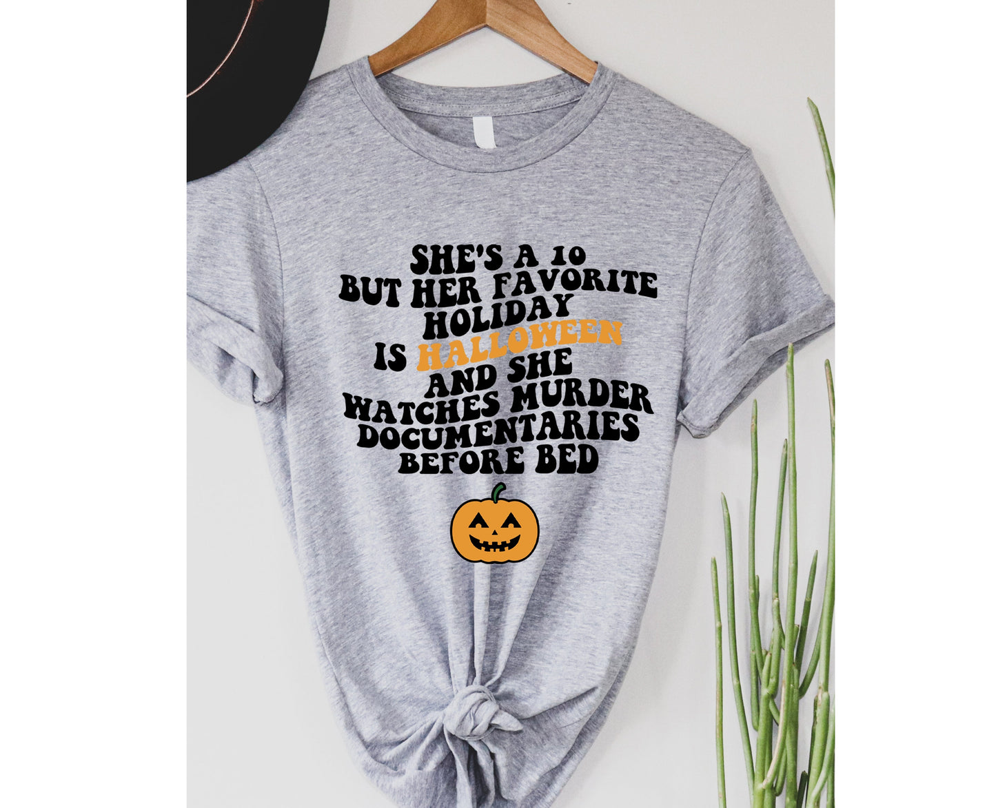 She's a 10 But Halloween Graphic Tee