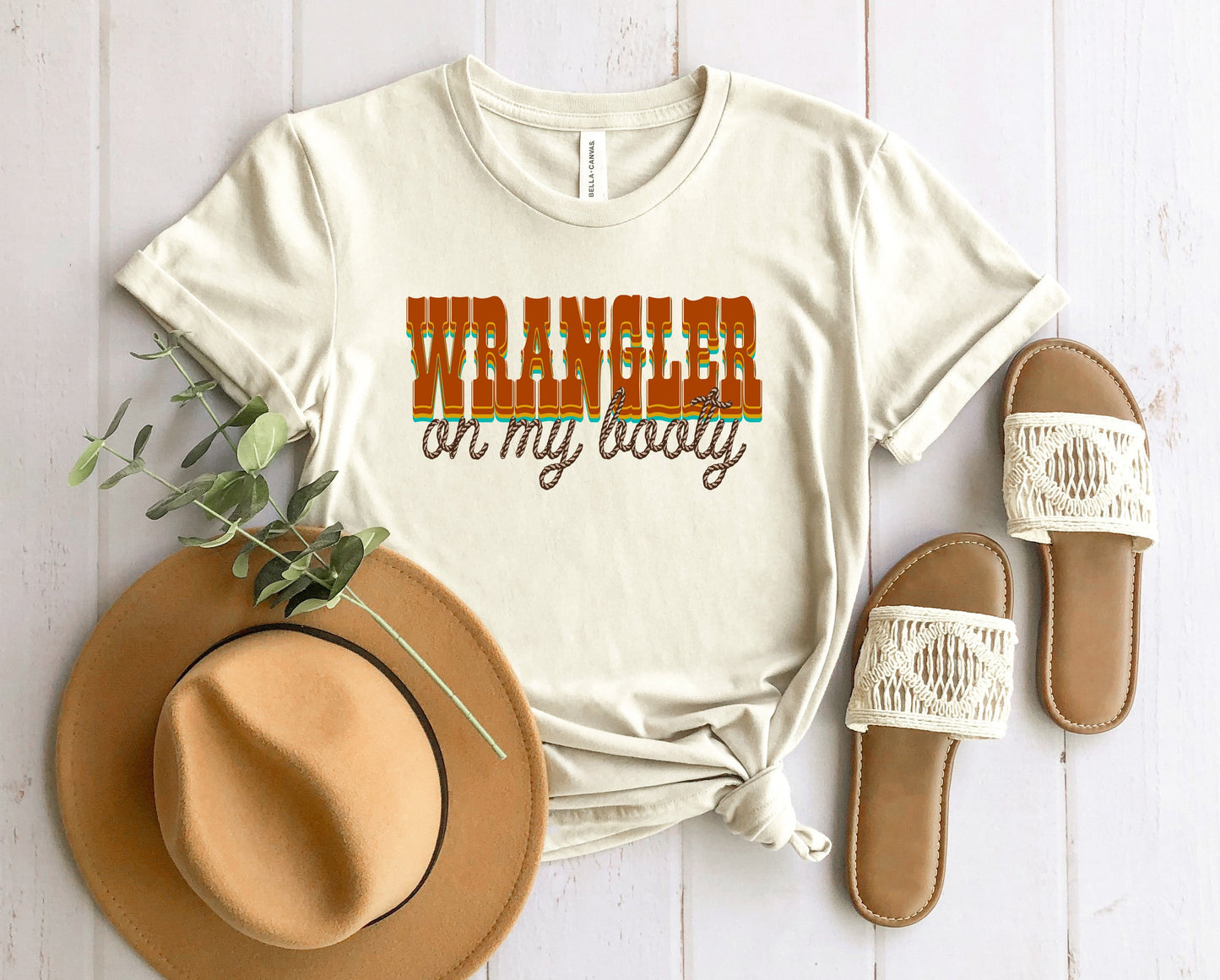 Wrangler on my Booty Graphic Tee