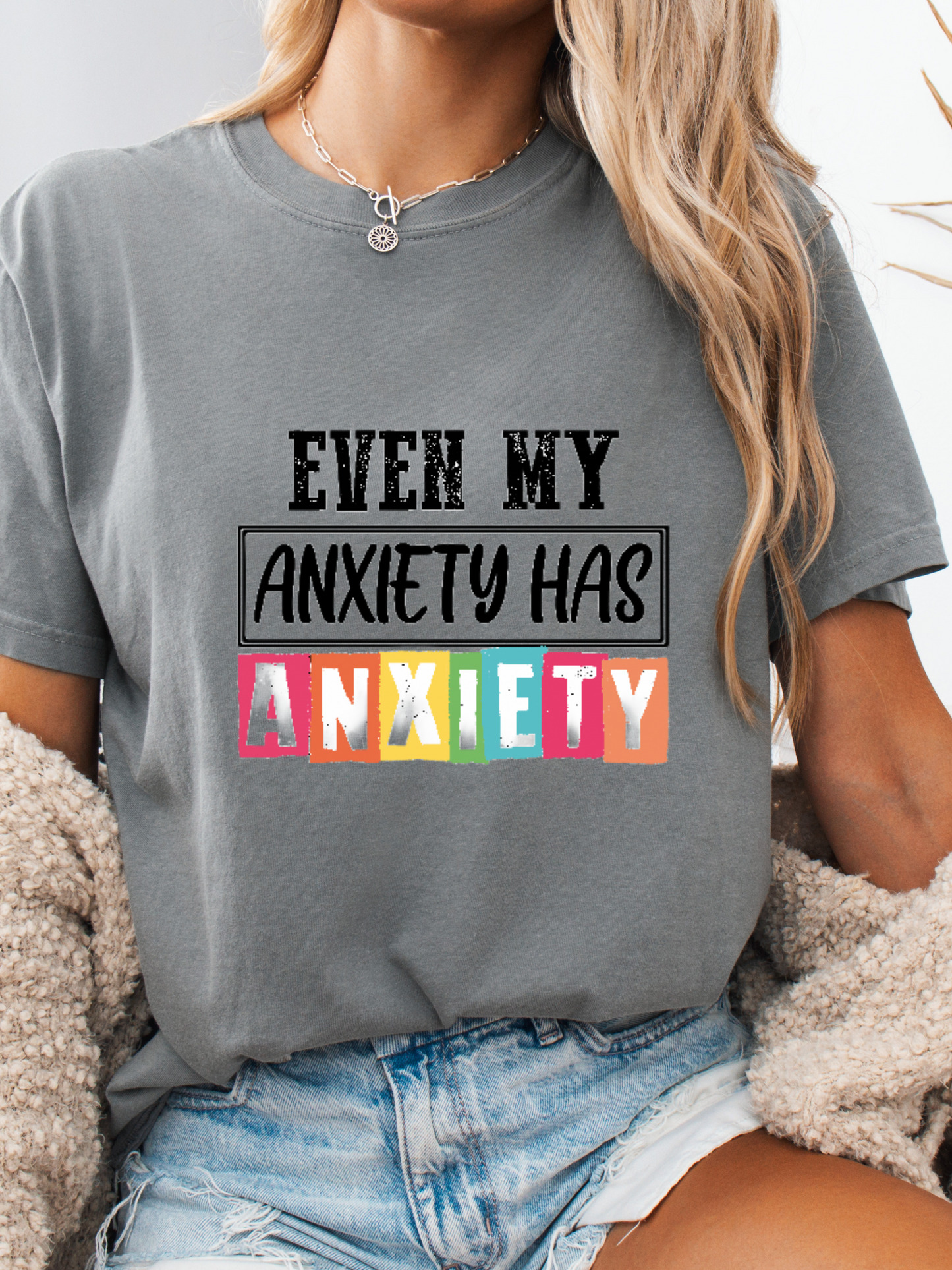 Even My Anxiety Has Anxiety Graphic