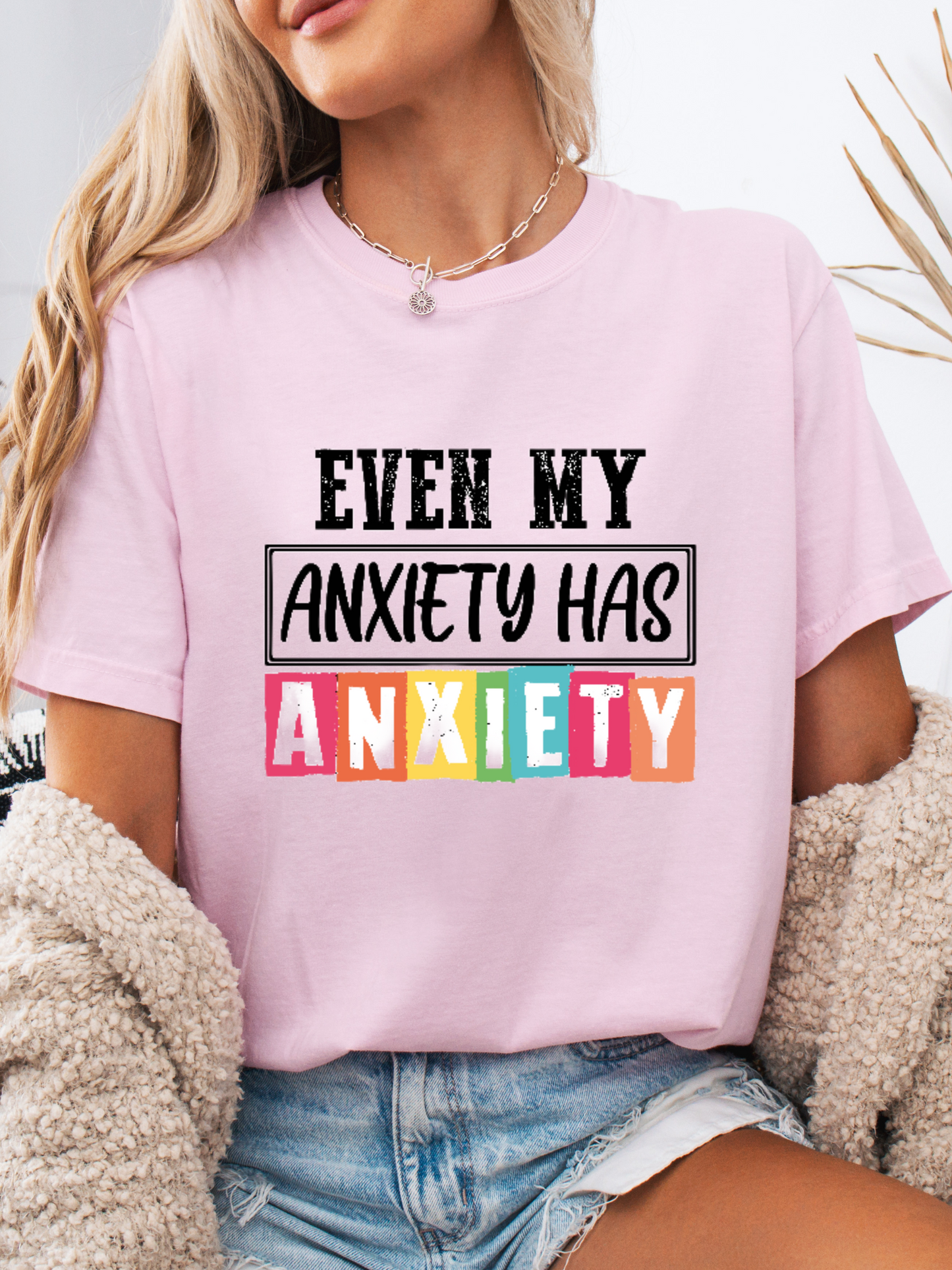 Even My Anxiety Has Anxiety Graphic