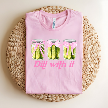 Dill with it Graphic Tee