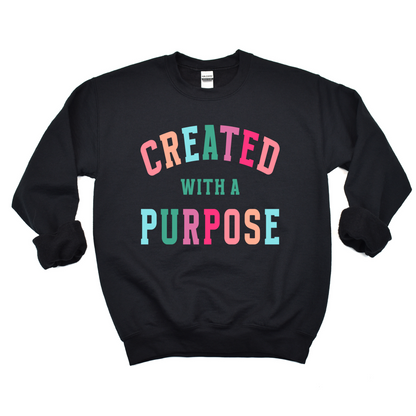 Created with a purpose Graphic Tee