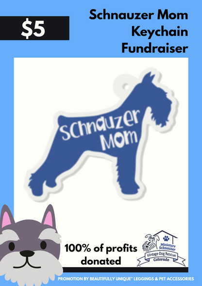 SUPER CLEARANCE  Schnauzer Mom Fundraiser Keychain