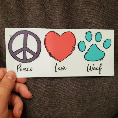 Super CLEARANCE Peace Love Woof Vinyl Bumper Sticker