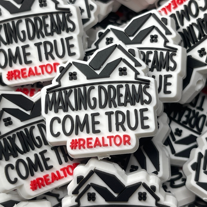 Making Dreams Come True #Realtor PVC Focal - RD Creations Exclusive
