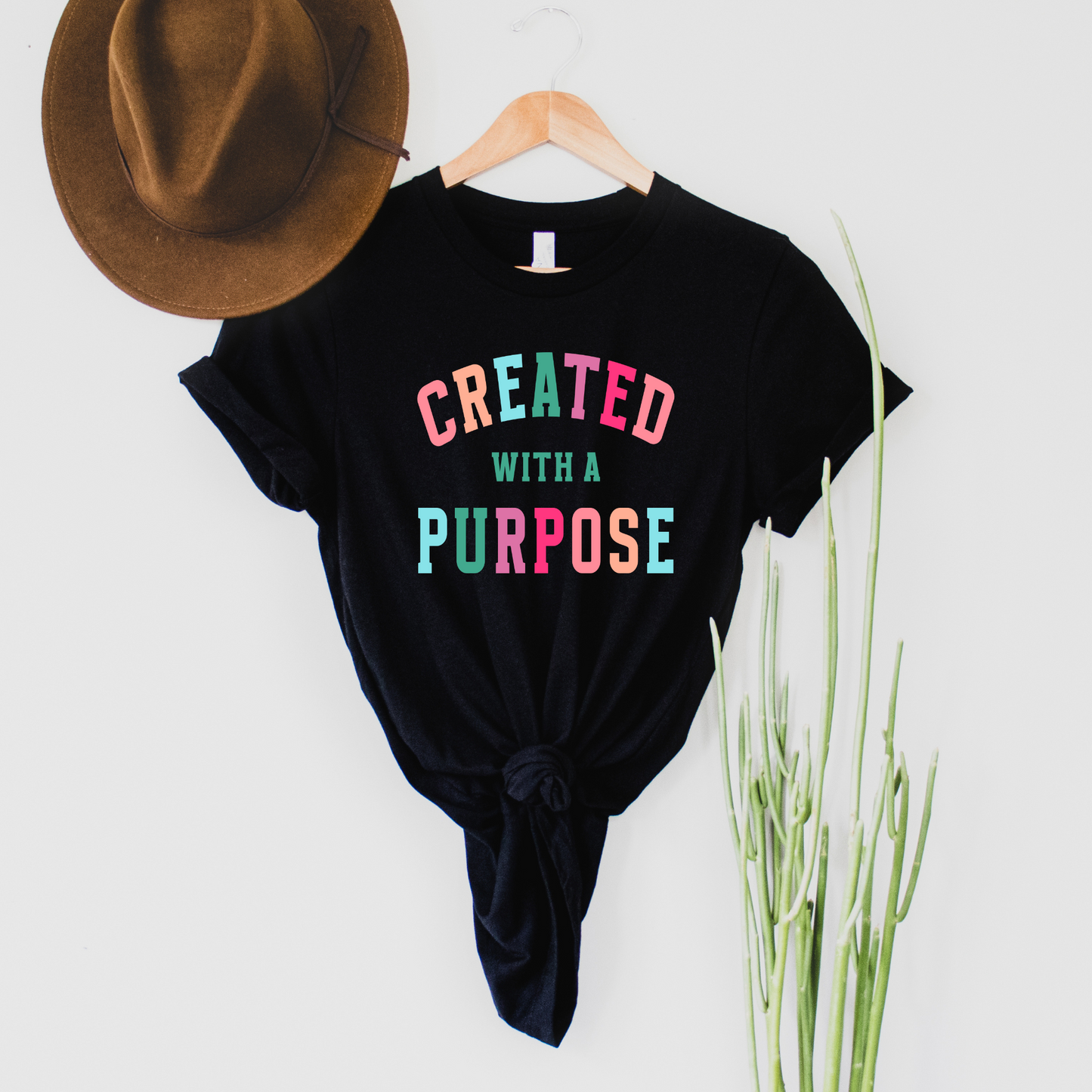 Created with a purpose Graphic Tee