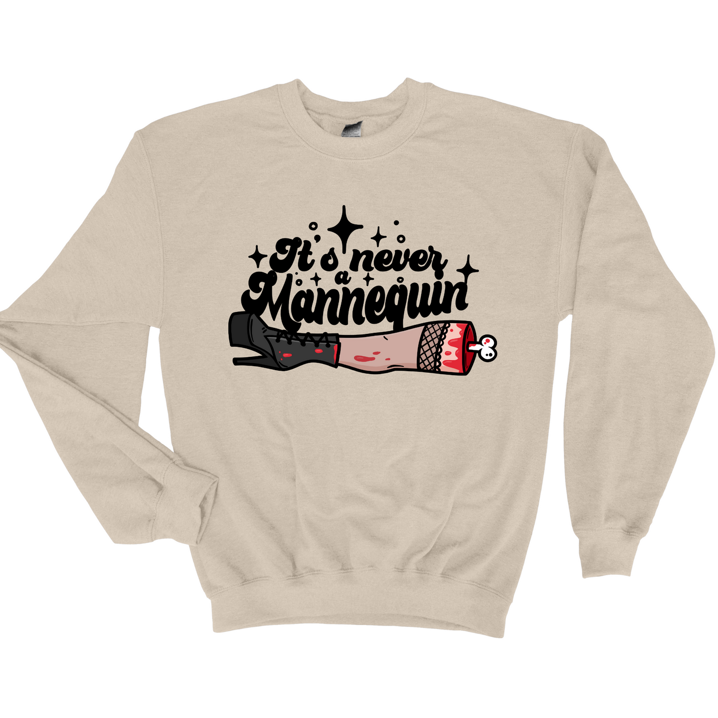 It's never a mannequin Graphic Tee