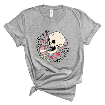 Coffee is my Valentine Graphic Tee
