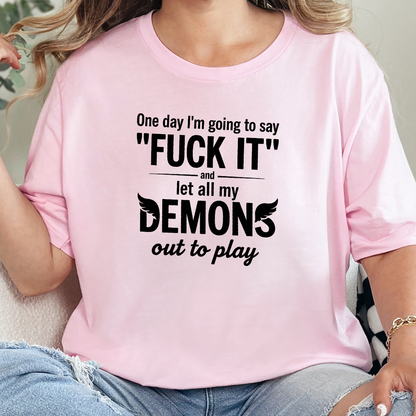 One Day I'm Going to Say Graphic Tee