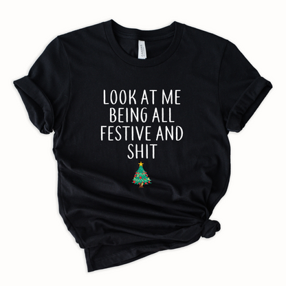 All festive and shit Graphic Tee