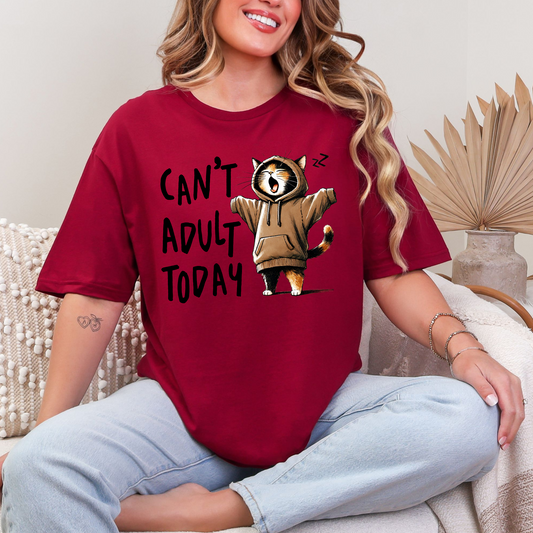 Can't Adult Today Graphic Tee