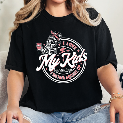 Love My Kids but Sometimes I Wanna Square Up Graphic Tee