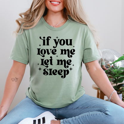 Let me Sleep Graphic Tee
