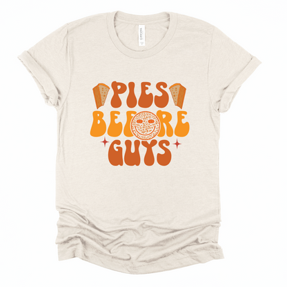Pies before Guys Graphic Tee