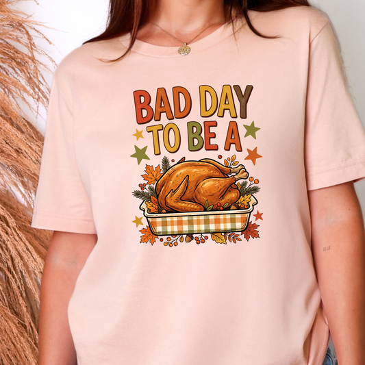 Bad Day To Be A Turkey Graphic Tee