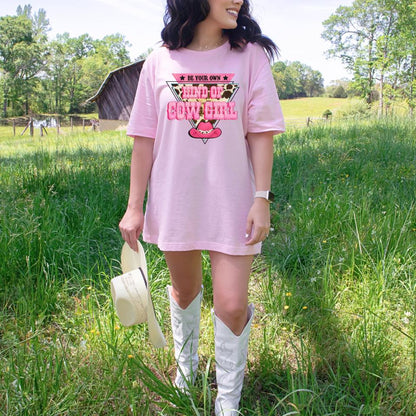 Be Your Own Kind of Cowgirl Graphic Tee