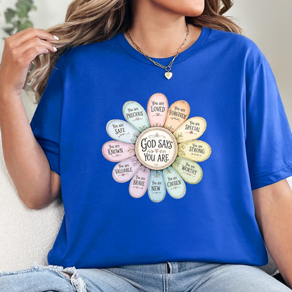 God Says You Are Daisy Graphic Tee
