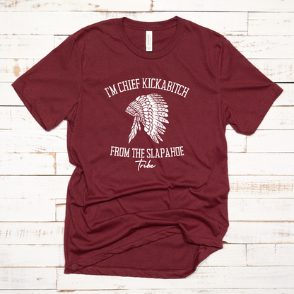 Chief Kickabitch Graphic Tee