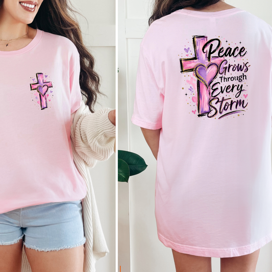 Peace Grows Through Every Storm Graphic Tee