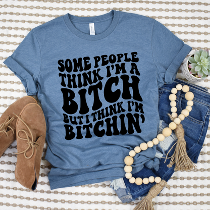 Some people think Graphic Tee