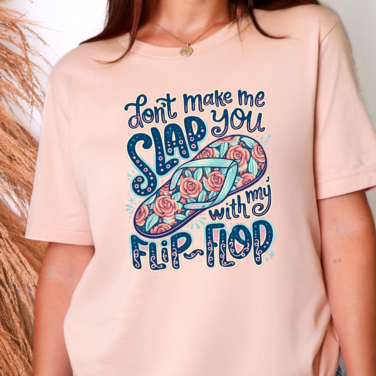 Slap You With My Flip Flop Graphic Tee