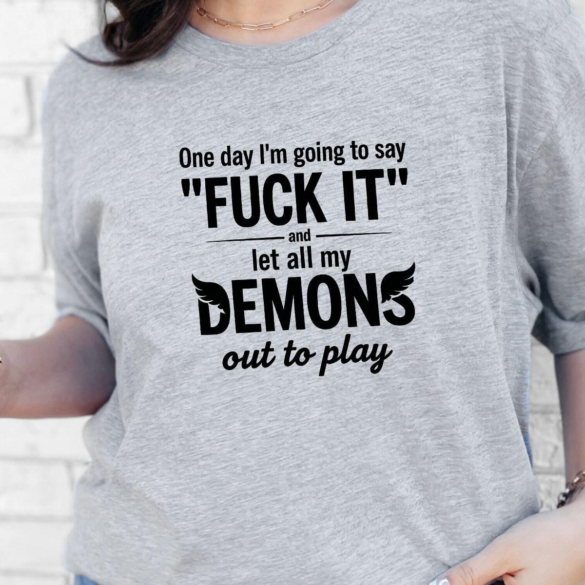 One Day I'm Going to Say Graphic Tee
