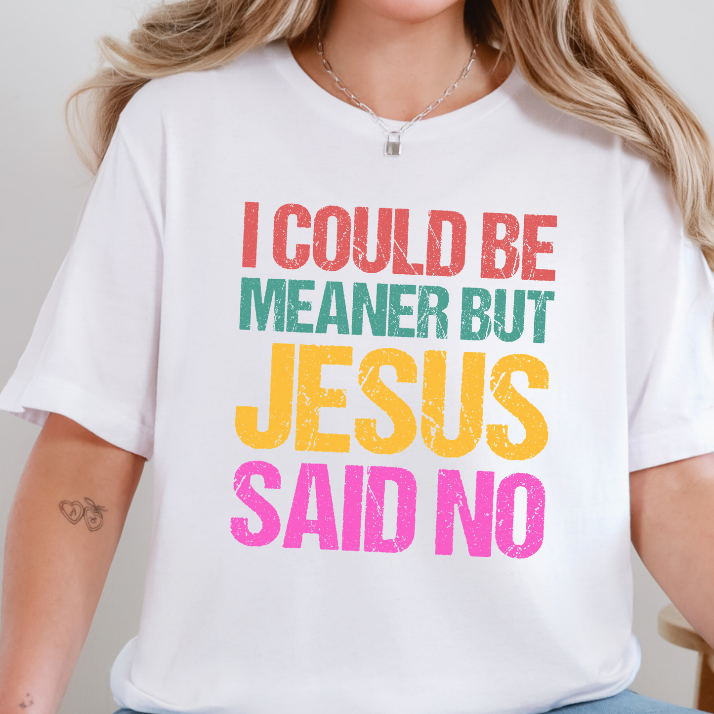Meaner but Jesus Said No Graphic Tee