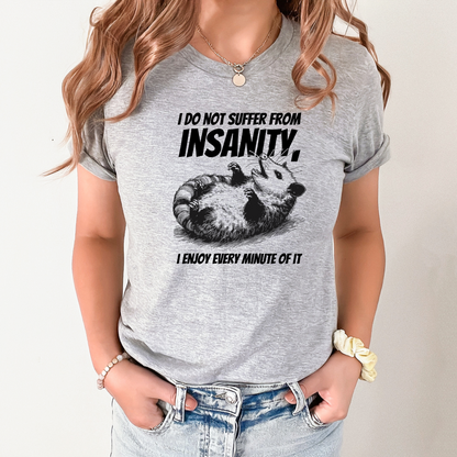 Suffer From Insanity Graphic Tee