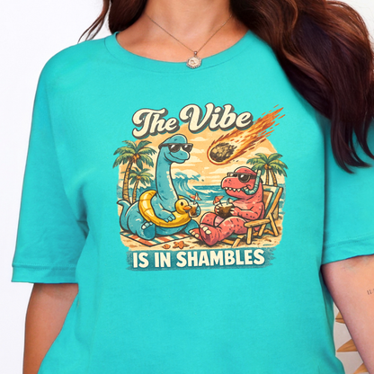 The Vibe is in Shambles Graphic Tee