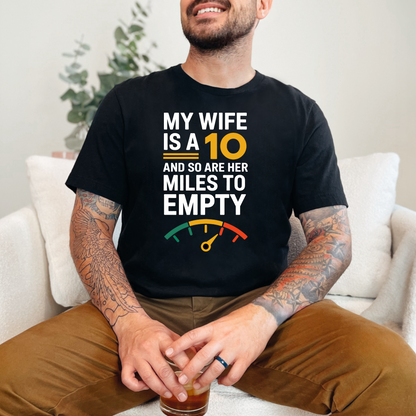 My Wife is a 10 Graphic Tee