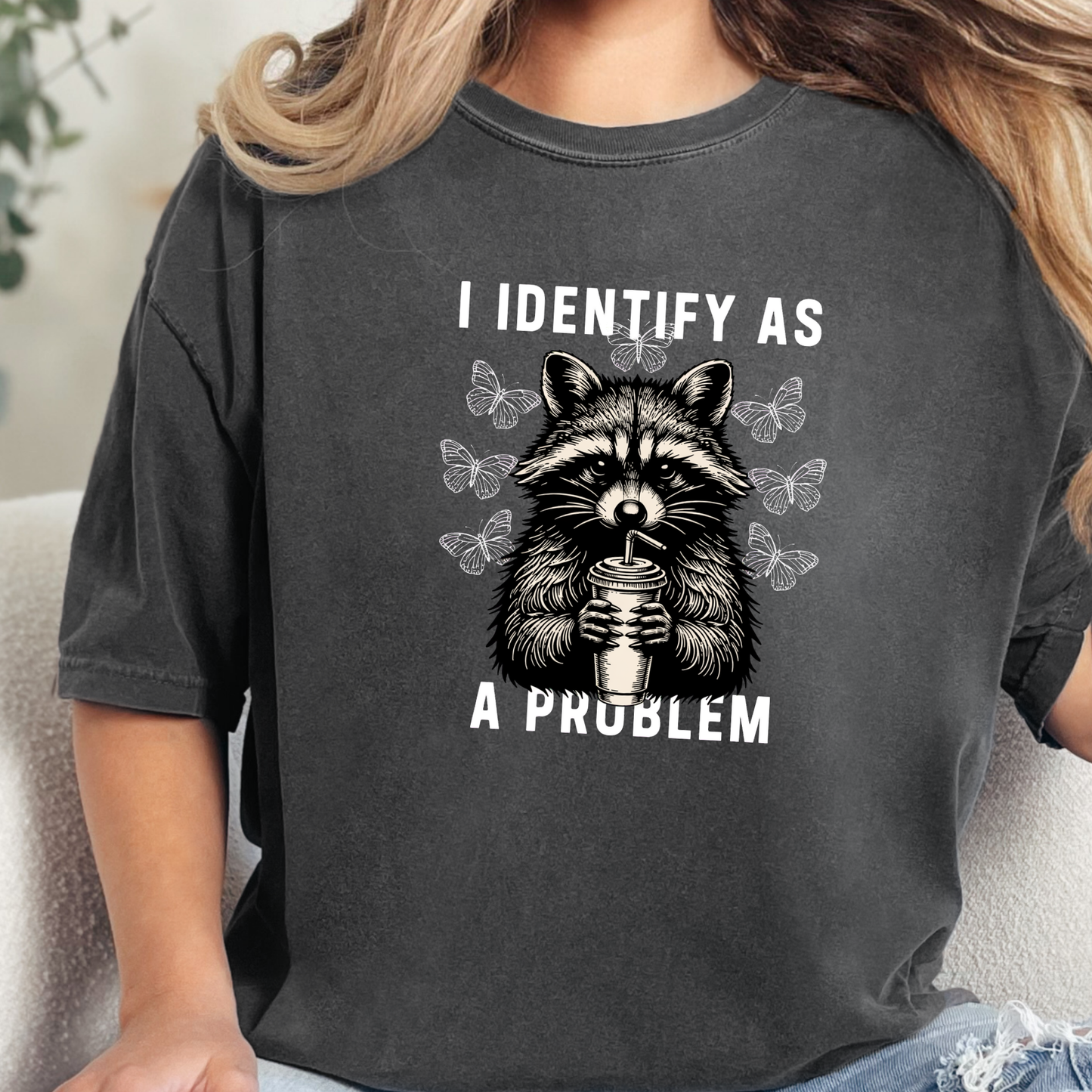 I Identify As A Problem Graphic Tee