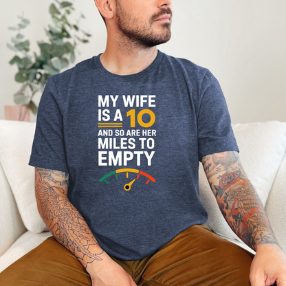 My Wife is a 10 Graphic Tee