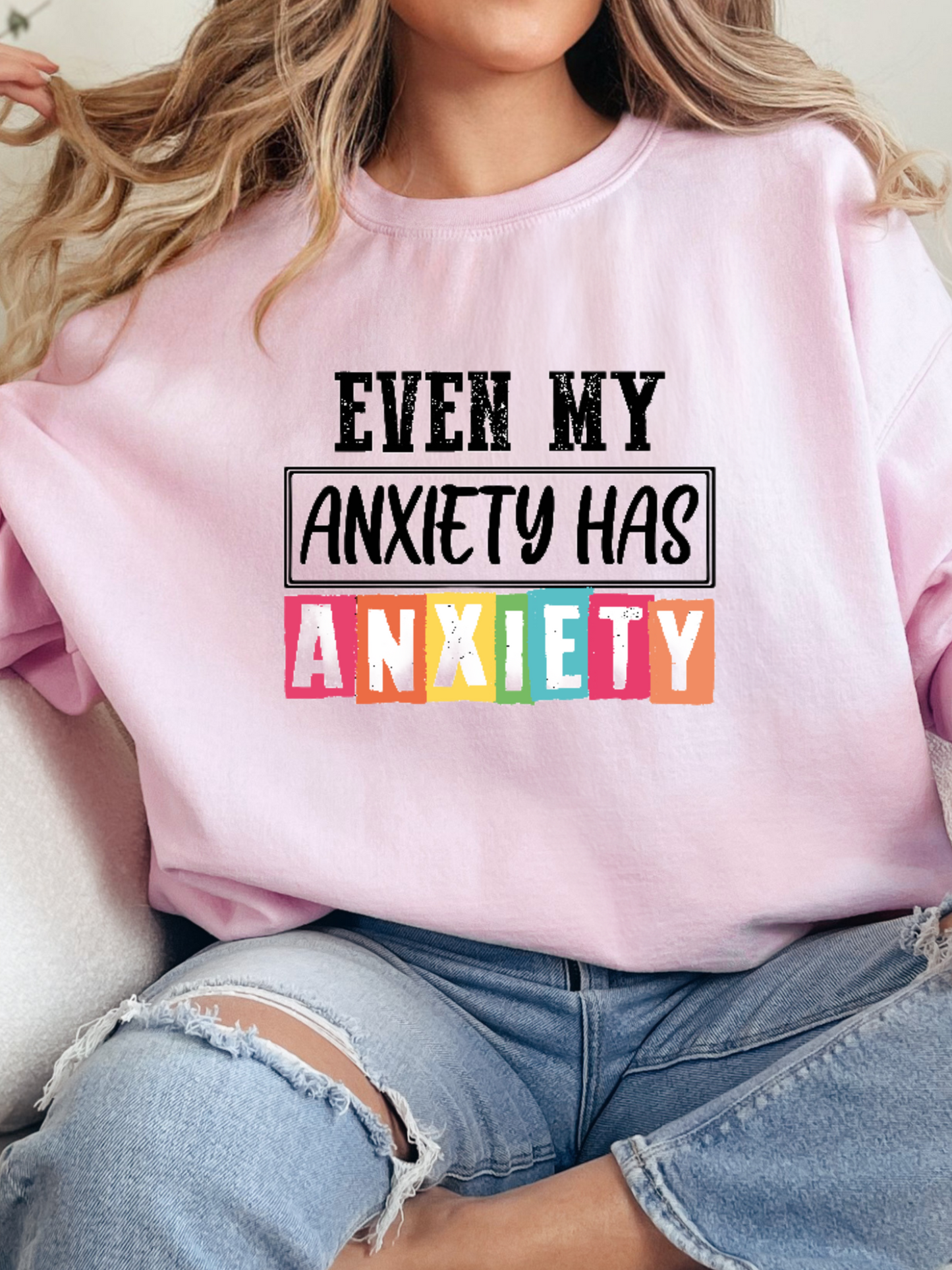Even My Anxiety Has Anxiety Graphic