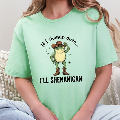 I'll Shenanigan Graphic Tee
