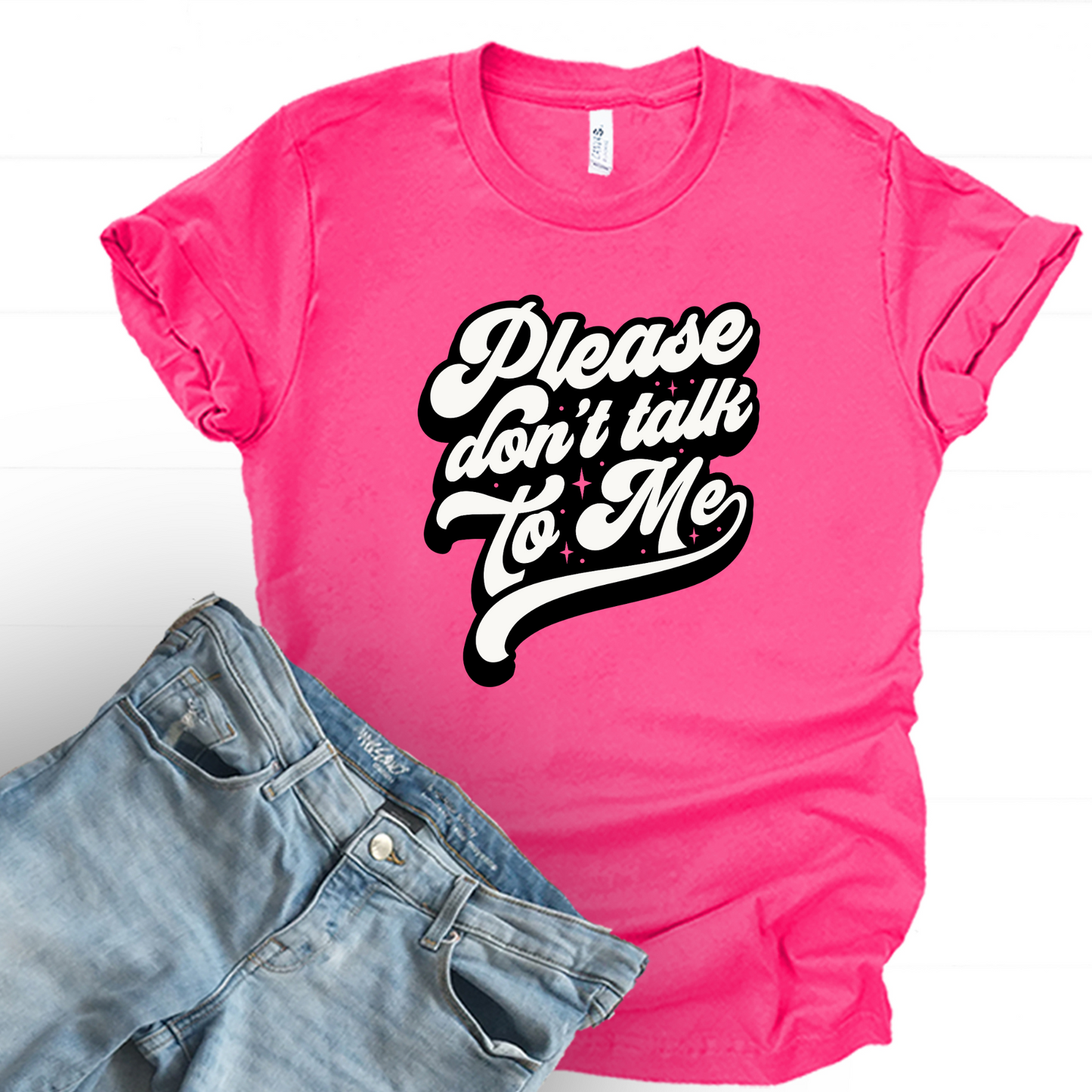 Don't talk to me Graphic Tee