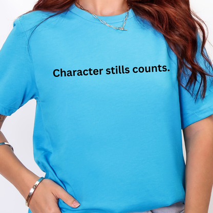 Character Still Counts Graphic Tee