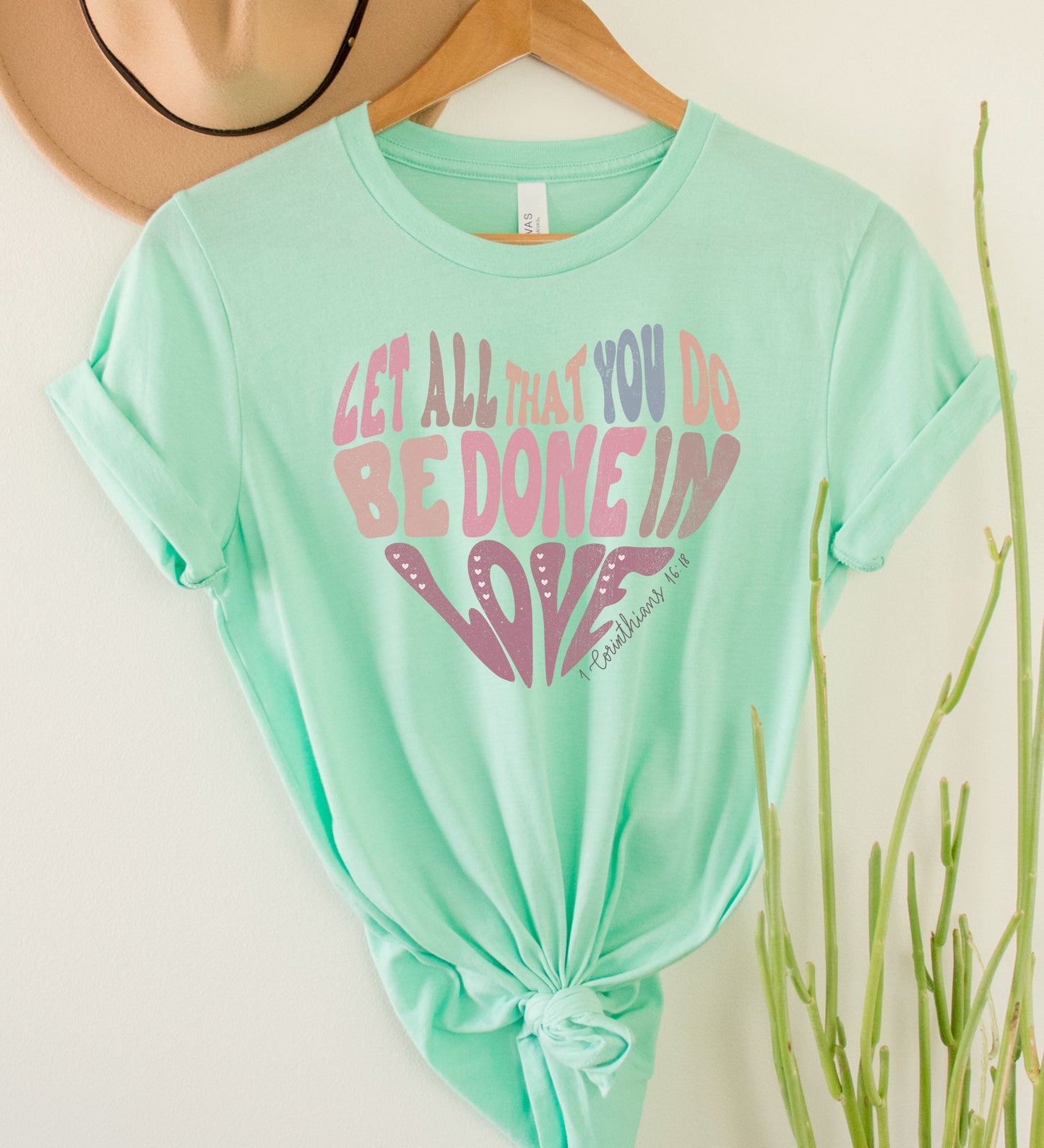 Be Done in Love Graphic Tee