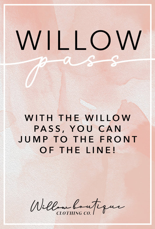 Willow Boutique Fast Pass