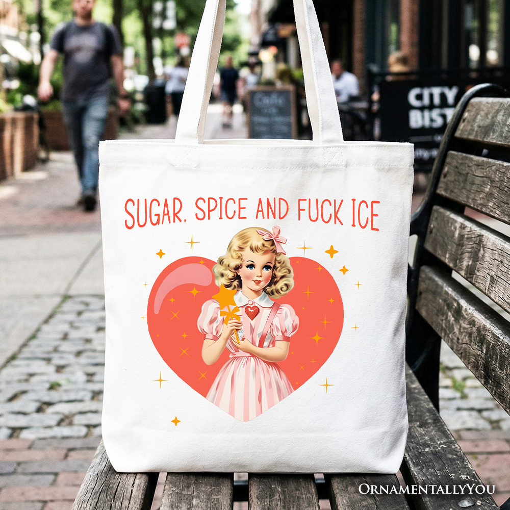 Sugar Spice and Fuck Ice Retro Protest Tote Bag, Vintage Social Justice Gift Shopper