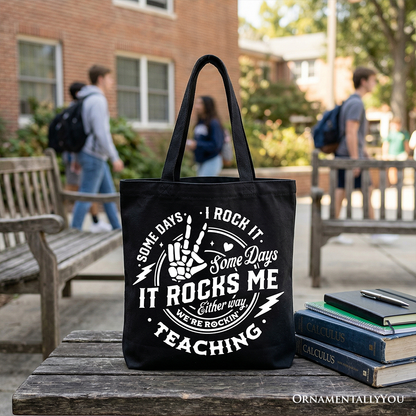 Some Days I Rock It Some Days It Rocks Me Tote Bag, Funny Gift Shopper for Fun Teachers