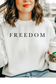 Freedom Sweatshirt/T-shirt