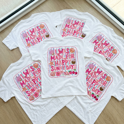 I Was Made For Happy Sunny Days Adult Graphic Tee