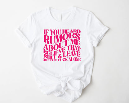 If You Heard Rumors Graphic Tee