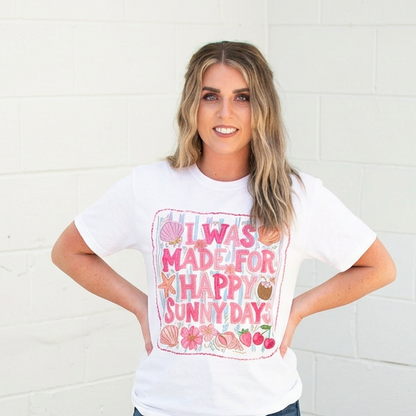 I Was Made For Happy Sunny Days Adult Graphic Tee